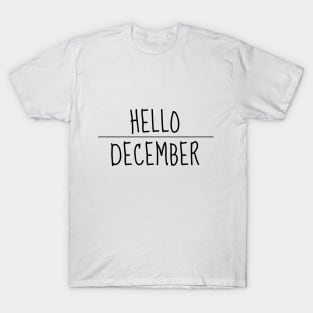 Hello December T-Shirt